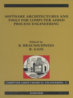 cover image of Software Architectures and Tools for Computer Aided Process Engineering